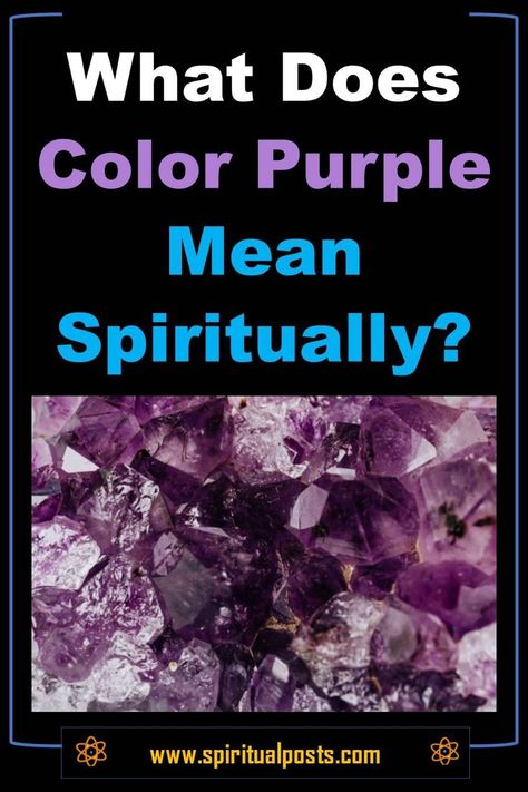 color-purple-spiritual-meaning-and-symbolism Purple Symbolism, Purple Spiritual, Purple Meaning, Visible Spectrum, Color Symbolism, Shingle Colors, The Color Purple, Lost Soul, Spiritual Meaning