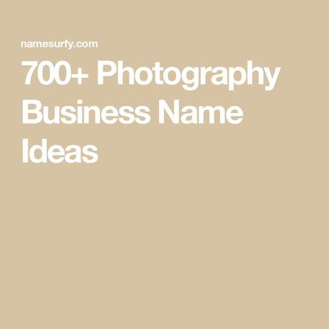 700+ Photography Business Name Ideas Photographer Business Names Ideas, Photographer Names Ideas For Instagram, Photo Studio Names Ideas, Photographer Username Ideas, Names For Photography Page On Instagram, Photography Name Ideas Creative, Photography Account Name Ideas, Photography Page Names Ideas, Photography Instagram Names