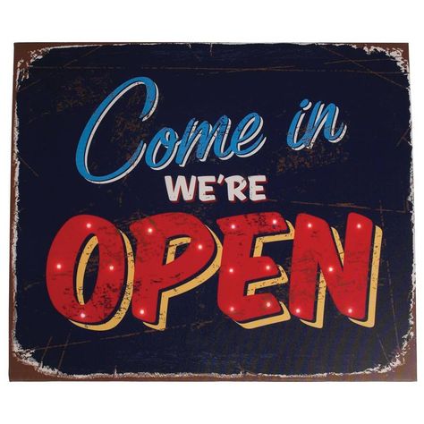 Come In We're Open Retro Light Up Sign Open Sign, Shop Doors, Open Wall, We're Open, Light Up Signs, Open Signs, Retro Sign, Vintage Tin Signs, Old Signs