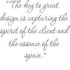 Capture the #essence of your #clients #space! #SpiffySpools www.spiffyspools.com Interior Quotes, Designer Quotes, Class Quotes, Interior Design Quotes, Interior Design Classes, Planner Quotes, Design Quotes Inspiration, Home Quotes, Custom Chandelier