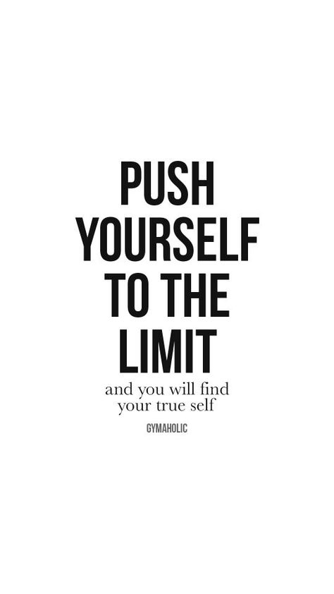 Push yourself to the limit Fitness Motivation Quotes Positive, Motivational Gym Quotes, Body Affirmations, Taekwondo Quotes, Soccer Lifestyle, Limit Quotes, Aspiration Quotes, Workout Quote, Ambition Quotes