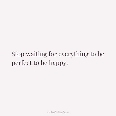 Did you know that happiness doesn't come from a perfect situation, but from finding joy in the journey? Stop waiting for everything to be perfect to be happy! Embrace imperfection and appreciate the beauty in the present moment. Happiness is found in embracing life's imperfect moments and choosing gratitude over perfection. Stop Waiting For Everything To Be Perfect To Be Happy, Stop Waiting For Everything To Be, Stop Trying To Be Perfect, Happiness Over Everything, Happiness Comes From Within, Joy In The Journey, Embrace Imperfections, Stop Waiting, Life Vision