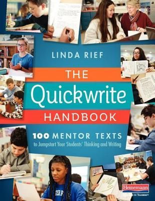 The Quickwrite Handbook: 100 Mentor Texts to Jumpstart Your Students' Thinking and Writing by Linda Rief Writing Mentor Texts, Readers Notebook, Student Crafts, Ebook Writing, Elementary Activities, Mentor Texts, Education Motivation, Education Quotes For Teachers, Math Videos