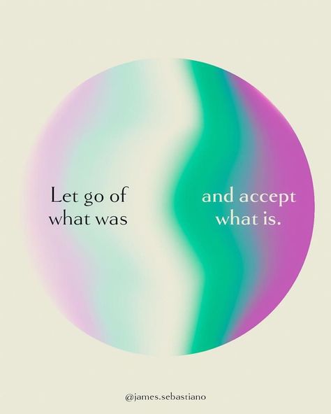 James Sebastiano Jr.’s Instagram profile post: “Let go of what was, accept what is. So much of the work that I do in my personal life, and the work I do coaching others, is about…” Happy Words, God Loves Me, Motivational Words, Let Go, Kind Words, Love Life, Letting Go, Aura, Ecards