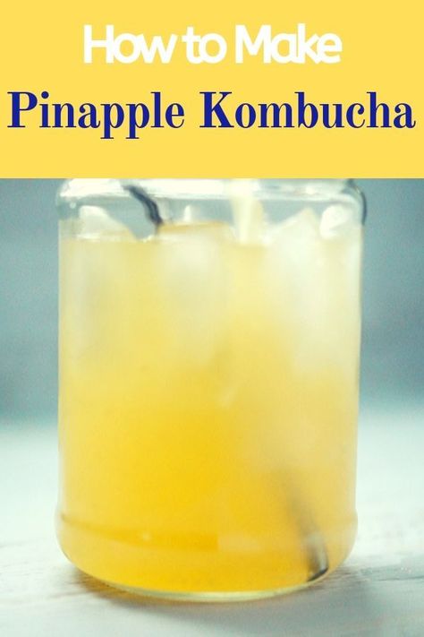 Flavored Kombucha Recipe, Flavored Kombucha, Pineapple Kombucha, Kombucha Flavors Recipes, Pineapple Diet, Diy Kombucha, Make Kombucha, Kombucha Flavors, Homemade Kombucha