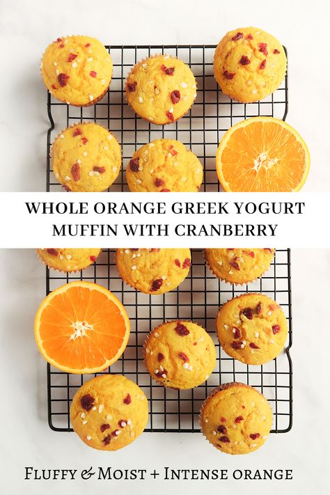 Yogurt Muffin, Orange Muffin Recipe, Greek Yogurt Muffins, Lunchbox Recipes, Yogurt Muffins, Orange Muffins, Pearl Sugar, Cranberry Muffins, Orange Recipes