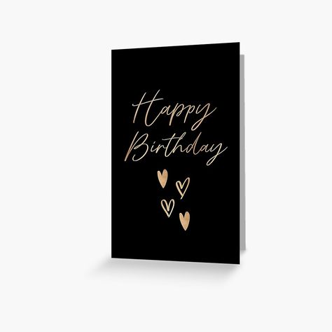 Get my art printed on awesome products. Support me at Redbubble #RBandME: https://www.redbubble.com/i/greeting-card/Happy-Birthday-Black-and-Gold-Design-with-Hearts-by-KarolinaPaz/159859362.5MT14?asc=u Black Greeting Cards, Black And Gold Design, Happy Birthday Black, Happy Birthday Design, Birthday Card Design, Gold Birthday, Birthday Cards Diy, Birthday Design, Affordable Gifts