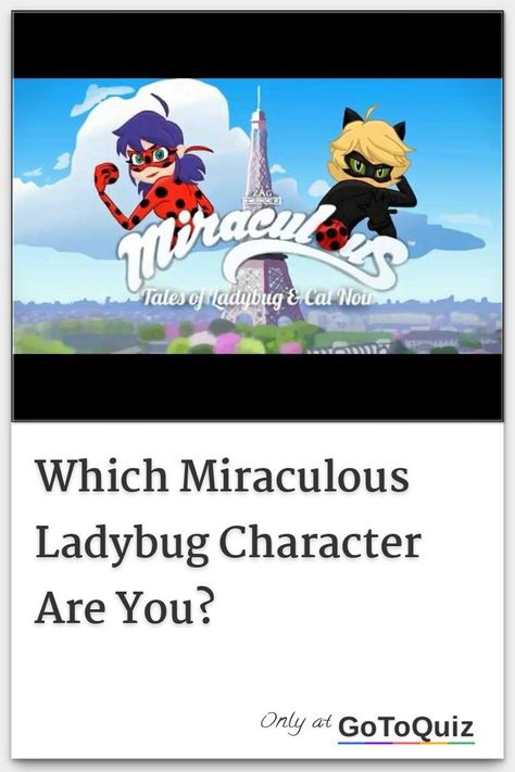 "Which Miraculous Ladybug Character Are You?" My result: Marinette/Ladybug Miraculous Ladybug Villains, Marinette Ladybug, Which Character Are You, Friend Crafts, Miraculous Characters, Miraculous Ladybug Funny, Being Good, Favorite Hobby, Character Names