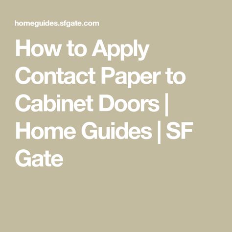 How to Apply Contact Paper to Cabinet Doors | Home Guides | SF Gate Kitchen Cabinets Contact Paper, Apartment Kitchen Cabinets, Contact Paper Cabinets, Rental Kitchen Makeover, Apartment Patio Furniture, Window Seat Kitchen, Kitchen Countertops Laminate, Replacing Kitchen Countertops, Cabinets Makeover