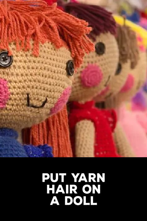 How to Put Yarn Hair on a Doll Rag Doll Yarn Hair Diy, Yarn Doll Hair Tutorial, Yarn Hair For Dolls, Crochet Doll Hair, Origami Flower Bouquet, Diy Yarn Dolls, Yarn Hair, Yarn Dolls, Diy Yarn