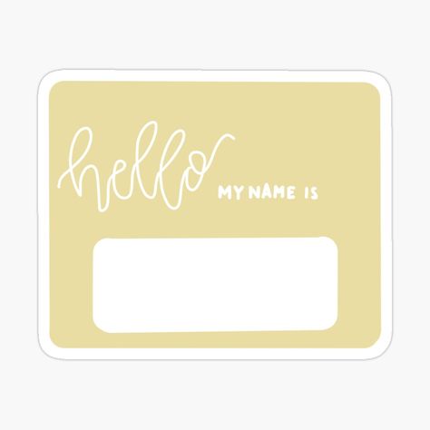 Get my art printed on awesome products. Support me at Redbubble #RBandME: https://www.redbubble.com/i/sticker/Pastel-Yellow-Name-Tag-by-MikaylaVanDuyne/54226636.EJUG5?asc=u Name Tag Templates Aesthetic, Yellow Name, Name Tag Sticker, Name Tag Templates, Name Tag Design, Tag Sticker, Wave Goodbye, Planner Templates, Tag Template