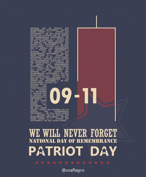 WE WILL NEVER FORGET!!! National Day of Remembrance... PATRIOT DAY. America Quotes, Patriotic Pictures, Patriots Day, I Love America, We Will Never Forget, A Day To Remember, National Day, History Lessons, World Trade