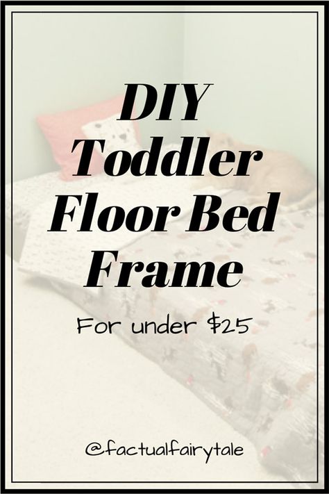 DIY Toddler Floor Bed Frame for Under $25 and Less than an Hour! Small Room For Twins, Twin Floor Bed Diy, Diy Floor Bed Frame, Diy Toddler Floor Bed, Diy Floor Bed, Toddler Floor Bed Frame, Diy Twin Bed Frame, Floor Bed Toddler, Waldorf Play