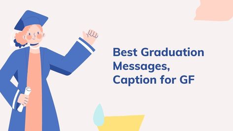 80+ Graduation Wishes for Girlfriend | Best Graduation Messages, Caption for GF, Graduation Wishes for Girlfriend: One's graduation is a major milestone in their life. Graduation is a time to celebrate the accomplishments of a pers... Message To Girlfriend, Graduation Messages, Girlfriend Captions, Graduation Wishes, Graduation Message, Hello Greeting, Message For Girlfriend, Girlfriend Quotes, Graduation Quotes