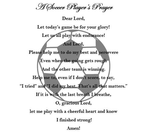 Soccer Blessing, Prayers For Soccer Players, Prayer Before Soccer Game, Prayers Before Basketball Games, Quotes For Soccer Players, Soccer Encouragement Quotes, Soccer Inspo Quotes, Game Day Quotes Soccer, Soccer Affirmations