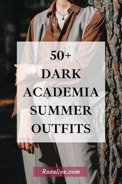 Get ready to make a lasting impression this summer with 50+ dark academia outfit ideas! From classic blazer vests to chic shorts, our collection showcases the dark academia style that will make you stand out from the crowd. Pin now to explore and create your own unique summer look!

#darkacademiagirloutfitssummer
#darkacademiasummerfits
#darkacademiafashionsummer

dark academia summer clothes
dark academia summer style
dark academia style guide summer Academia Style Guide, Academia Summer Outfits, Dark Academia Summer Outfits, Dark Academia Aesthetic Outfit Summer, Summer Academia Outfits, Dark Academia Style Guide, Summer Dark Academia Outfit, Academia Aesthetic Outfit Summer, Dark Academia Capsule Wardrobe