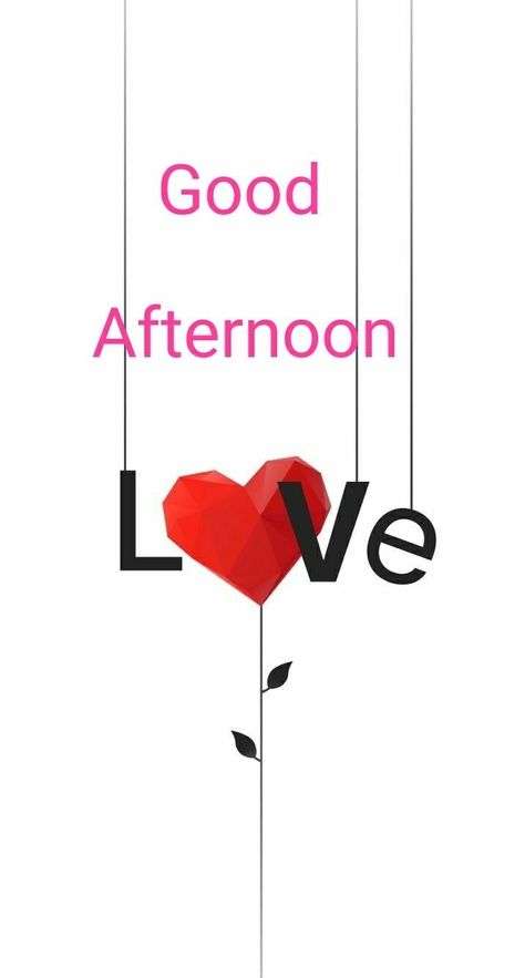 Good Afternoon Images Hd, Gud Afternoon, Good Afternoon My Love, Afternoon Blessings, I Miss You Cute, Good Afternoon Images, Monday Morning Blessing, Afternoon Images, Good Afternoon Quotes