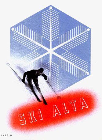 vintage ski poster - alvin lustig, alta, 1942 Sport Poster Design Graphics, Ski Signs, Alta Ski, Sports Fashion Design, Graphics Vintage, Sports Design Ideas, Vintage Ski Posters, Catalog Cover, Ski Posters