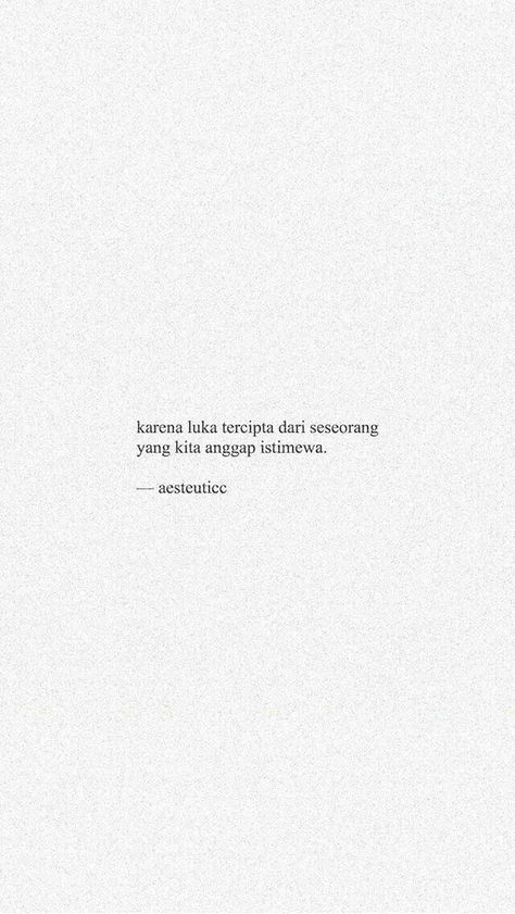 Yang Butuh Asupan Daily Quotes ⬇ Langsung Klik Aja ⬇ Indo Quotes Aesthetic, Quotes Gamon, Indonesian Quotes, Cinta Quotes, Inpirational Quotes, Ayat Al-quran, Quotes Indonesia, Tumblr Quotes, Text Quotes