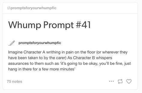 Sick Fic Prompts, Hurt Prompts, Sick Prompts, Roleplay Starters, Caretaker Prompts, Whump Tropes, Fic Prompts, Whump Prompts, Writer Prompts