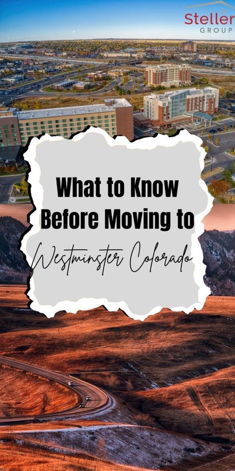 What to know before moving to Westminster Colorado - Newcomers guide to Westminster Colorado by The Steller Real Estate Group in Westminster Real Estate Westminster Colorado, Aspen Lodge, Bouncy House, Rock Climbing Wall, Jefferson County, Live Entertainment, City Living, Activities To Do, School District