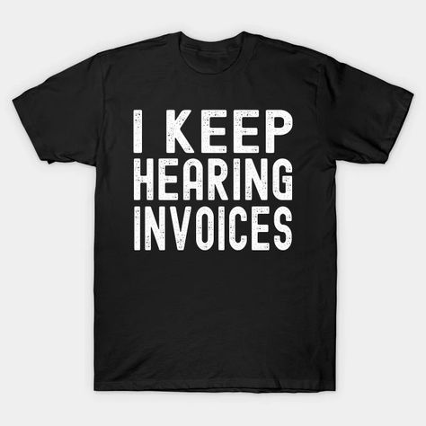 Accounting Puns, Accounting Jokes, Cpa Accounting, Financial Charts, Jokes And Puns, Accounting Humor, Puns Funny, Hearing Voices, Accountant Gifts