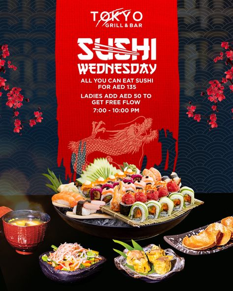 Join us at Tokyo Grill for Unlimited Sushi & Ladies Night! The most picturesque view, a soothing ambiance, and a wild range of your favorite "All You Can Eat" sushi for AED 135!⠀ ⠀⠀⠀⁠ And, ladies get an unlimited flow for AED 50!⠀⠀⁠ Every Wednesday, from 7 pm to 10 pm.⠀ ⁠ ⠀ ⠀⁠ 📞 050 6969 503 ⠀ ⠀ ⠀⠀⁠ 🖥️www.thetokyogrill.com.⠀ ⠀ ⠀⠀⁠ 📍 𝐓𝐨𝐤𝐲𝐨 𝐆𝐫𝐢𝐥𝐥, located at the Venetian Village, The Ritz Carlton All You Can Eat Sushi, Sushi Commercial, Sushi Ads, Sushi Restaurant Design, Japanese Grill, Sushi Poster, Restaurant Japanese, Truffle Sauce, Visual Advertising