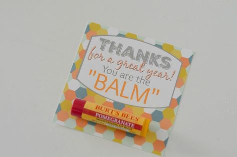 Cricut 10 Teacher Gift Ideas w/ Free Printable Gift Tags You're The Balm, Volunteer Appreciation Gifts, Easy Teacher Gifts, Staff Appreciation Gifts, Primary Teacher, Teacher Gift Ideas, Teacher Appreciation Printables, Thank You Printable, Lotion Gift