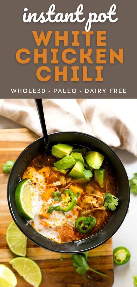 Whole 30 Chicken Chili, Whole30 White Chicken Chili, Paleo White Chicken Chili, White Chicken Chilli, Chili Paleo, Instant Pot White Chicken Chili, Chili Easy, White Chicken Chili Slow Cooker, Favorite Chili Recipe