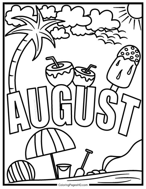 August on the beach August coloring page August Coloring Pages, Beach Coloring Pages, Homeschool Lessons, Heart Coloring Pages, School Coloring Pages, Coloring Calendar, Print Outs, Doodle Coloring, American Flag Background