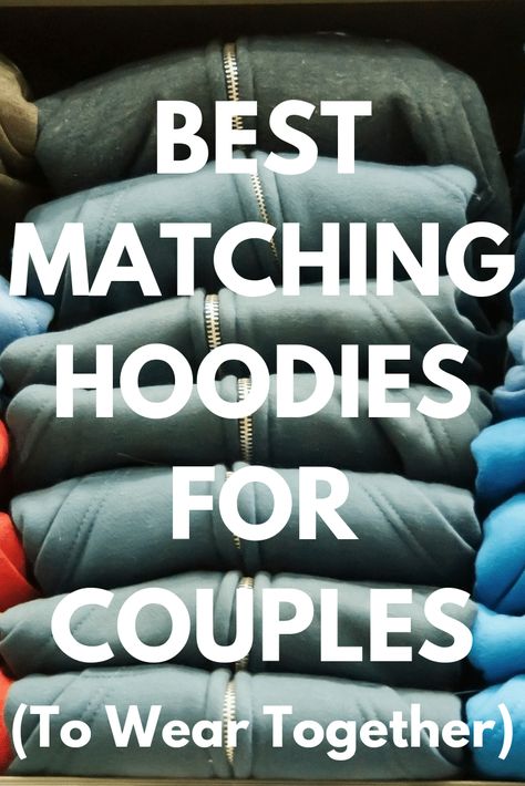 Matching Hoodies for Couples: Best 15 to Wear Together His And Hers Hoodies Couples, Cute Couple Hoodie Ideas, Couple Hoodies Ideas Design, Couples Sweatshirts Hoodie, Cute Couple Hoodies, His And Hers Hoodies, Hoodies For Couples, Couple Tee Shirts, Fun Relationship