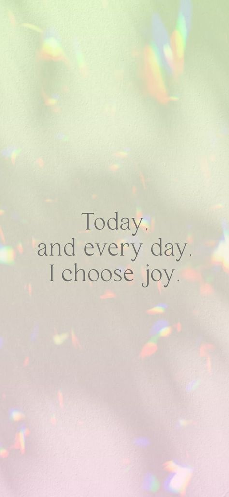 Today, and every day, I choose joy. From the I am app: https://iamaffirmations.app/download I Am Joyful, Choose Joy Wallpaper, Today I Choose Joy, I Choose Joy, Inner Joy, Word Joy, Ombre Background, Vision Board Goals, Uplifting Words