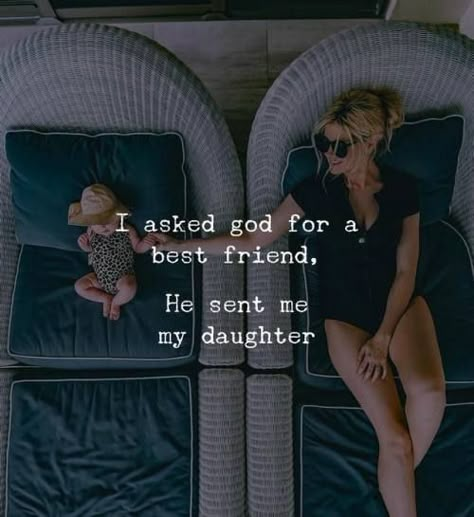 I asked god for a best friend. He sent me a daughter. —via https://ift.tt/2eY7hg4 I Want A Baby Quotes, Having A Daughter Quotes, My Children Quotes, Mommy Quotes, Daughter Love Quotes, Mother Daughter Quotes, Mom Life Quotes, I Love My Daughter