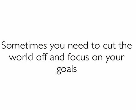 Get Focused Quotes, I Need To Focus On Me Quotes, Focus On Career Not Love, Focusing On Myself Quotes Tweets, I Need To Focus On Myself, Just Focus On Yourself Quotes, Focused On Myself Quotes, Focus On You Quotes, Quotes About Focusing On Your Goals