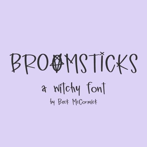 Broomsticks Sans - A Witchy Font Witchy Fonts, Beck