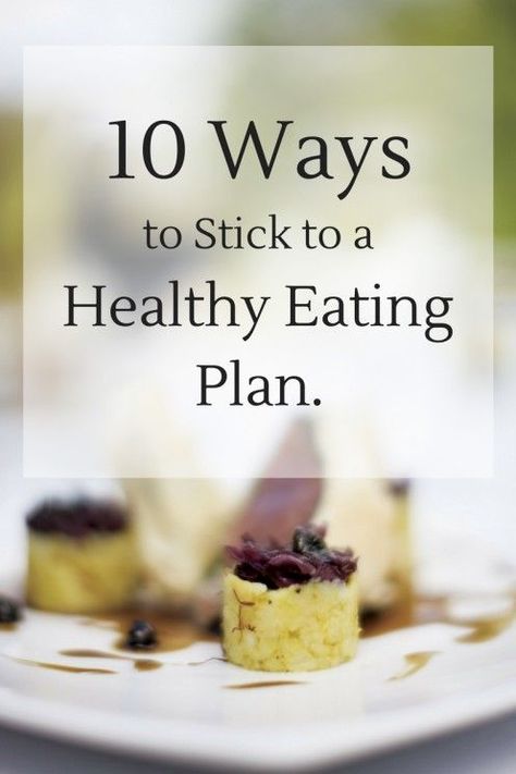 10 ways to stick to a healthy eating plan. How To Stay On Track With Healthy Eating, Mom Bod, Eating Plan, Healthy Cake, Healthy Snacks For Diabetics, Healthy Diet Plans, Lifestyle Inspiration, Healthy Eating Recipes, Healthy Eating Habits