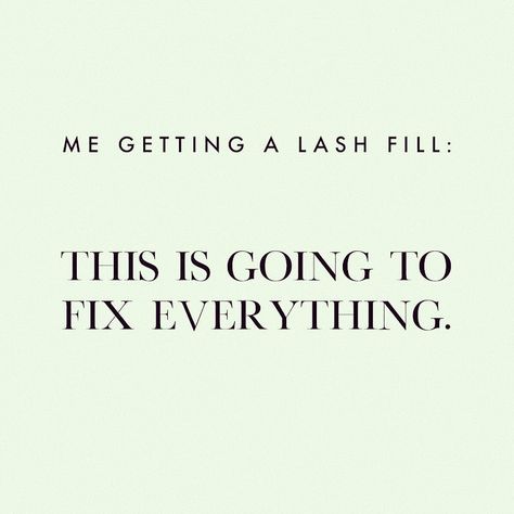 Eyebrow Hacks, For Lash, Lash Artist, Lash Extensions, Eyelash Extensions, Eyelashes, Lashes, Let It Be, Quotes