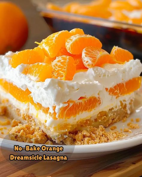 No-Bake Orange Dreamsicle Lasagna - Yum By Clare Creamsicle Recipes, Orange Dreamsicle Cake, Perfect Buttercream Frosting, Pineapple Dream, Pineapple Dream Dessert, Ice Box Cakes, Cake Mix Cupcakes, Gelatin Powder, Sweet Salads