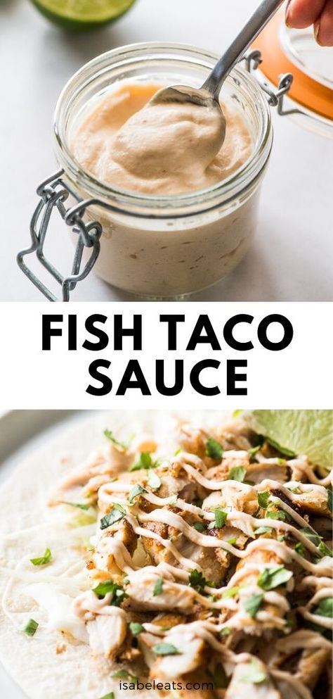 Easy Fish Taco Sauce, Fish Taco Sauce, Easy Fish Tacos, Baja Fish Tacos, Seared Fish, Grilled Shrimp Skewers, Mexican Sauce, Chipotle Peppers, Fish Taco