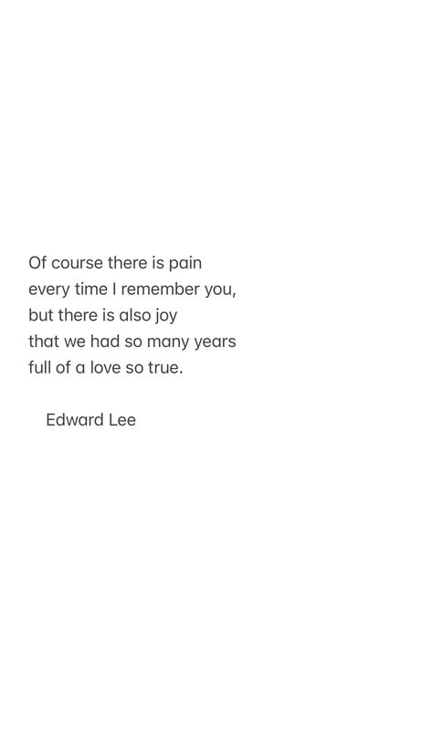 Edward Lee Edward Lee Quotes, Edward Lee, Dark Landscape, Being Used Quotes, Find Quotes, Poetry Inspiration, True Love Quotes, Happy Words, Big Brother