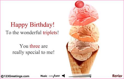 Happy Birthday Triplets, Triplet Quotes, Bday Quotes, The Triplets, Fun Birthday Card, Birthday Wish, B Day, Birthday Fun, Happy Birthday Wishes