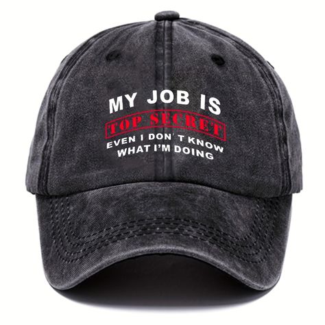 PRICES MAY VARY. Humorous Job Confession: Embrace the mystery of your profession with our "My Job Is A Top Secret. Even I don't know what I'm doing." Letter Print Baseball Cap. This cap adds a touch of humor to your everyday wardrobe, perfect for those who appreciate a good laugh. Washed Cotton Comfort: Crafted from high-quality washed cotton, this cap not only looks stylish but also feels soft and comfortable against your skin. The breathable fabric makes it an ideal sun hat for both men and wo Funny Baseball Hat, Sun Hats For Men, Mens Sun Hats, Funny Hats, Personalized Baseballs, Sun Protection Hat, Sport Hat, Breathable Sneakers, Hat For Man