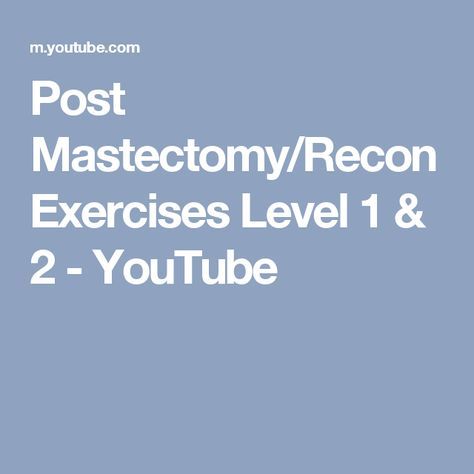 Post Mastectomy/Recon Exercises Level 1 & 2 - YouTube Mastectomy Exercises, Home Exercises For Women, Exercises Arms, Mastectomy Reconstruction, Mastectomy Recovery, Bilateral Mastectomy, Preparing For Surgery, Double Mastectomy, Home Exercises