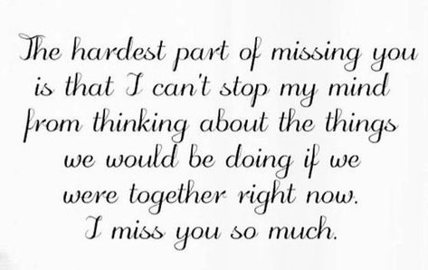 Grief and loss Missing You Is The Hardest Thing, Why Do I Miss You So Much, I Miss You So Much Quotes, I Miss Him Quotes, Missing Him Quotes, I Miss You Too, I Miss You Everyday, Missing My Love, I Miss My Mom