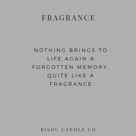 Scent Quotes, Parfume Quote, Home Fragrance Quotes, Fragrance Quotes Inspiration, Perfume Memories Quotes, Scent Quotes Fragrance, Perfume Qoute Fragrance, How To Apply Perfume, Candle Theme