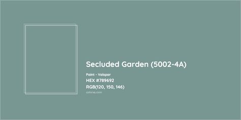 HEX #789692 Secluded Garden (5002-4A) Paint Valspar - Color Code Valspar Garden Flower, Valspar Green Exterior Paint Colors, Secluded Garden Valspar, Valspar Flora Paint, Valspar Secluded Garden, Lowes Paint Colors Valspar, Valspar Colors, Rgb Color Codes, Paint Color Codes