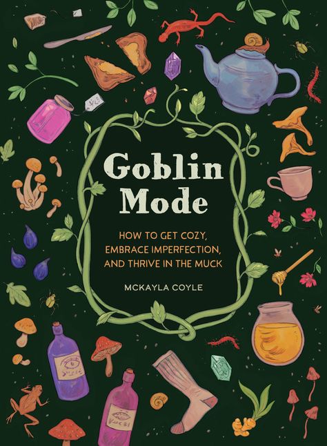 Goblin Mode, Dress Craft, The Goblin, Embrace Imperfections, Whimsical Illustration, Fantasy Novels, Getting Cozy, Amazon Books, Love Book