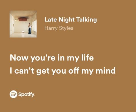 Late Night Talking - Harry Styles Late Night Talking, Quotes Icons, Nights Lyrics, Style Lyrics, Harry Styles Songs, If I Was A, Late Night Talks, Music Is My Escape, Edgar Allen Poe