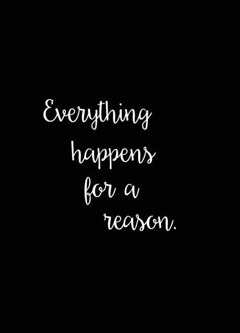 everything-happens-for-a-reason Wallpapers Everything Happens For A Reason, Thing Happen For A Reason Quotes, It Happens For A Reason, Black Quotes Wallpaper, Reason Quotes, Pastel Iphone Wallpaper, Quotes Ideas, Black Quotes, Love Connection