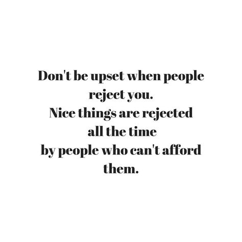 LaMagda on Instagram: ““Don’t be upset when people reject you. Nice things are rejected all the time by people who can’t afford them.” 👊🏼 💃🏻 . . . . .…” Reject Someone Nicely, How To Reject Someone Nicely, Nice Things, Canning, Quotes, On Instagram, Quick Saves, Instagram